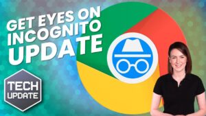 Incognito Mode Just Got a Privacy Upgrade