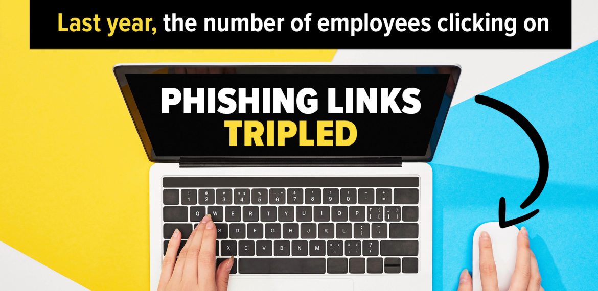 Employees are falling for 3x more phishing scams